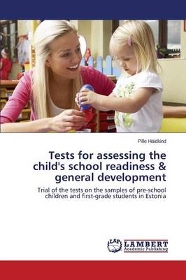 Tests for Assessing the Child's School Readiness & General Development (Paperback)