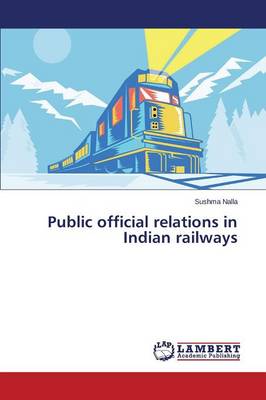 Public Official Relations in Indian Railways (Paperback)