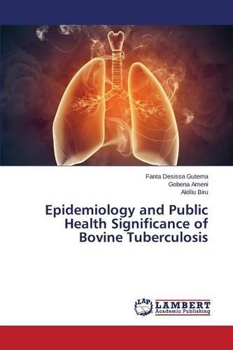 Epidemiology and Public Health Significance of Bovine Tuberculosis (Paperback)