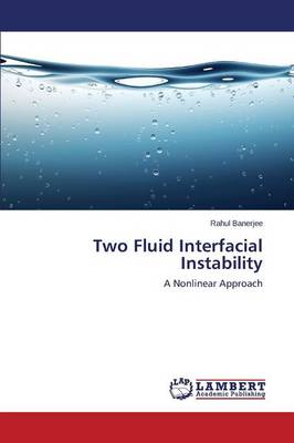 Two Fluid Interfacial Instability (Paperback)