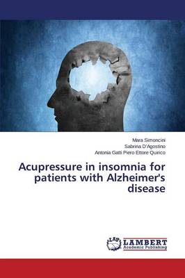 Acupressure in Insomnia for Patients with Alzheimer's Disease (Paperback)