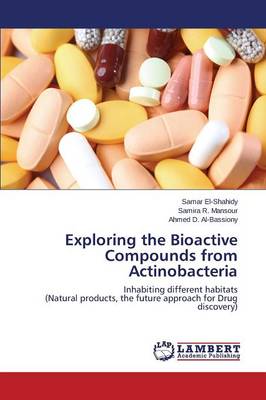 Exploring the Bioactive Compounds from Actinobacteria (Paperback)