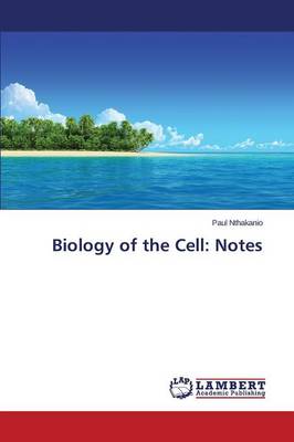 Biology of the Cell: Notes (Paperback)