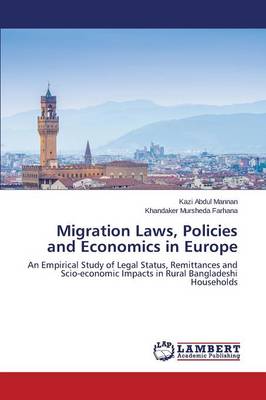 Migration Laws, Policies and Economics in Europe (Paperback)