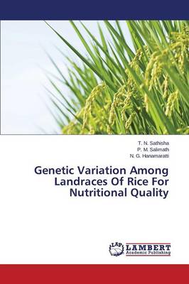 Genetic Variation Among Landraces of Rice for Nutritional Quality (Paperback)