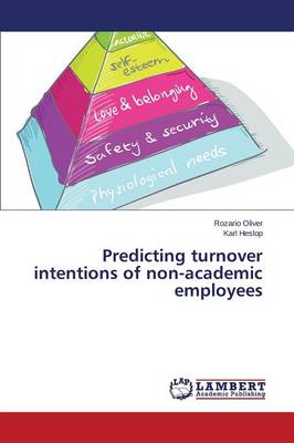 Predicting Turnover Intentions of Non-Academic Employees (Paperback)