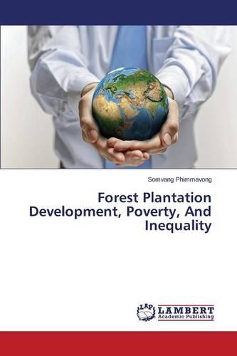 Forest Plantation Development, Poverty, and Inequality (Paperback)