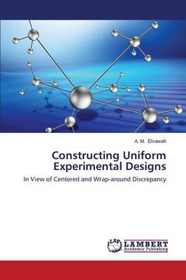 Constructing Uniform Experimental Designs (Paperback)