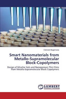 Smart Nanomaterials from Metallo-Supramolecular Block-Copolymers (Paperback)