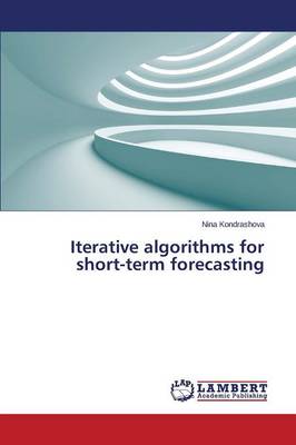 Iterative Algorithms for Short-Term Forecasting (Paperback)