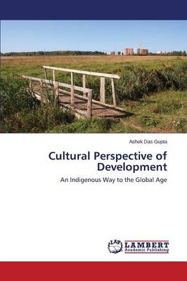 Cultural Perspective of Development (Paperback)