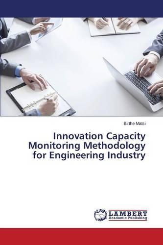 Innovation Capacity Monitoring Methodology for Engineering Industry (Paperback)