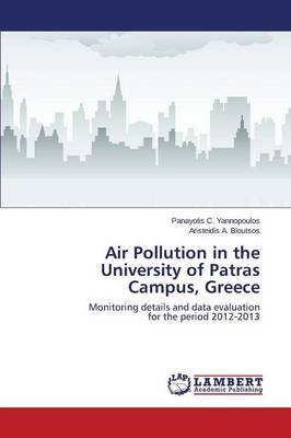 Air Pollution in the University of Patras Campus, Greece (Paperback)
