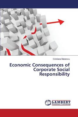 Economic Consequences of Corporate Social Responsibility (Paperback)