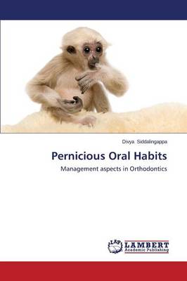 Pernicious Oral Habits (Paperback)
