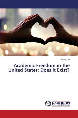 Academic Freedom in the United States: Does It Exist? (Paperback)