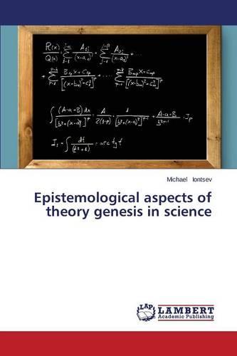 Epistemological Aspects of Theory Genesis in Science (Paperback)