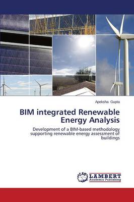 Bim Integrated Renewable Energy Analysis (Paperback)