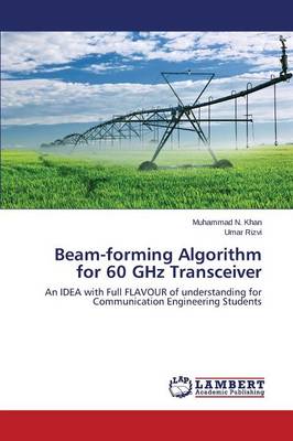 Beam-Forming Algorithm for 60 Ghz Transceiver (Paperback)