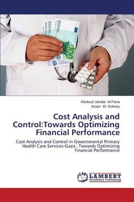 Cost Analysis and Control: Towards Optimizing Financial Performance (Paperback)