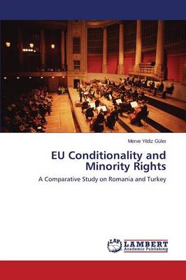 Eu Conditionality and Minority Rights (Paperback)