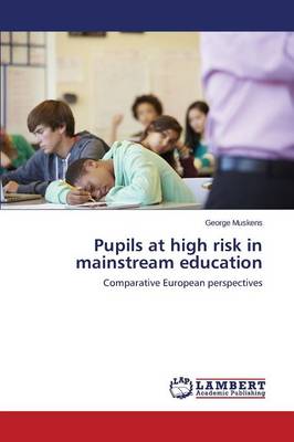 Pupils at High Risk in Mainstream Education (Paperback)