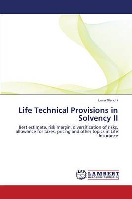 Life Technical Provisions in Solvency II (Paperback)