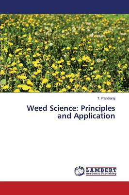 Weed Science: Principles and Application (Paperback)
