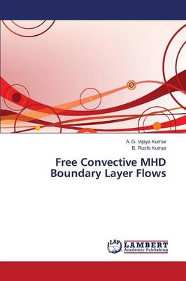Free Convective Mhd Boundary Layer Flows (Paperback)