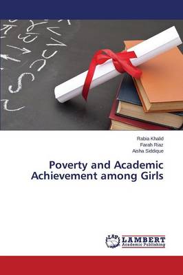 Poverty and Academic Achievement Among Girls (Paperback)