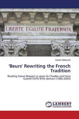 'Beurs' Rewriting the French Tradition (Paperback)