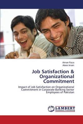 Job Satisfaction & Organizational Commitment (Paperback)
