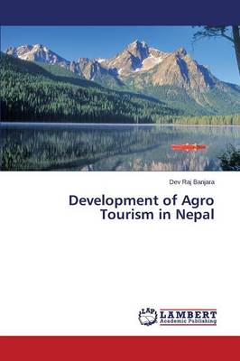 Development of Agro Tourism in Nepal (Paperback)