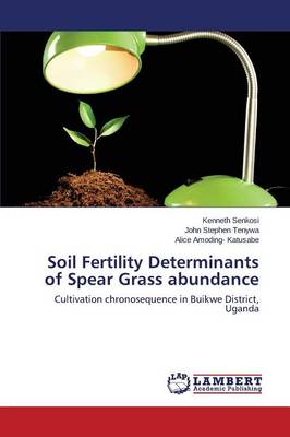 Soil Fertility Determinants of Spear Grass Abundance (Paperback)