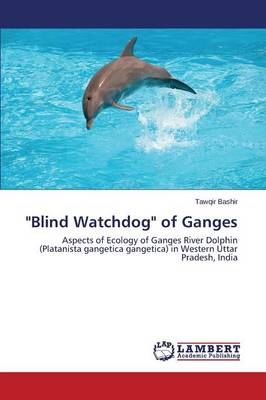 Blind Watchdog of Ganges (Paperback)