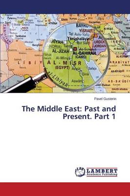 The Middle East: Past and Present. Part 1 (Paperback)