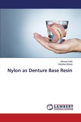 Nylon as Denture Base Resin (Paperback)