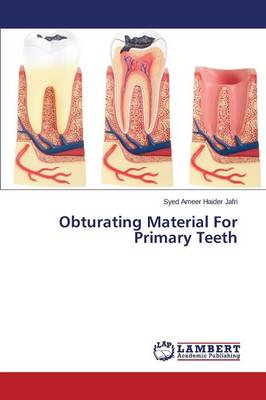 Obturating Material for Primary Teeth (Paperback)
