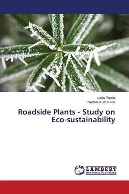 Roadside Plants - Study on Eco-Sustainability (Paperback)