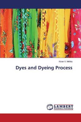 Dyes and Dyeing Process (Paperback)