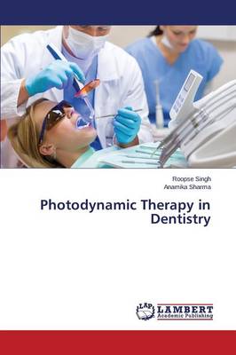 Photodynamic Therapy in Dentistry (Paperback)