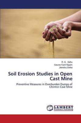Soil Erosion Studies in Open Cast Mine (Paperback)
