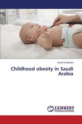 Childhood Obesity in Saudi Arabia (Paperback)