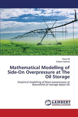 Mathematical Modelling of Side-On Overpressure at the Oil Storage (Paperback)