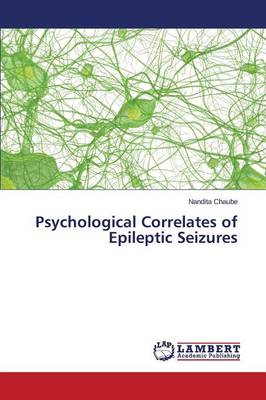 Psychological Correlates of Epileptic Seizures (Paperback)