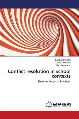 Conflict Resolution in School Contexts (Paperback)