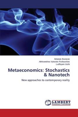 Metaeconomics: Stochastics & Nanotech (Paperback)
