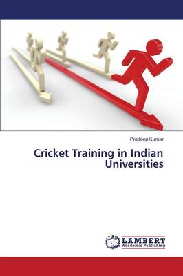 Cricket Training in Indian Universities (Paperback)