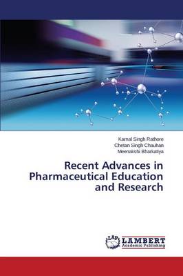 Recent Advances in Pharmaceutical Education and Research (Paperback)
