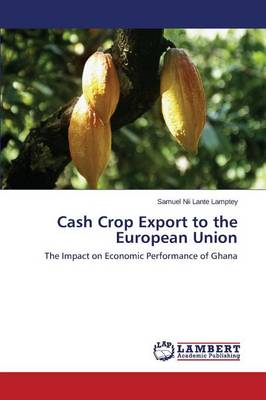 Cash Crop Export to the European Union (Paperback)